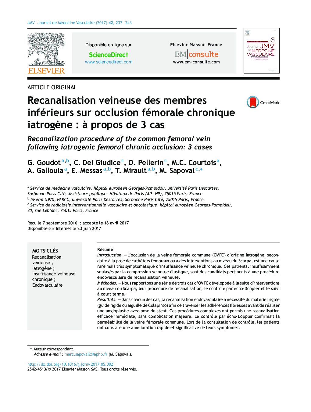 Recanalisation veineuse des membres inférieurs sur occlusion fémorale chronique iatrogÃ¨neÂ : Ã  propos de 3Â cas