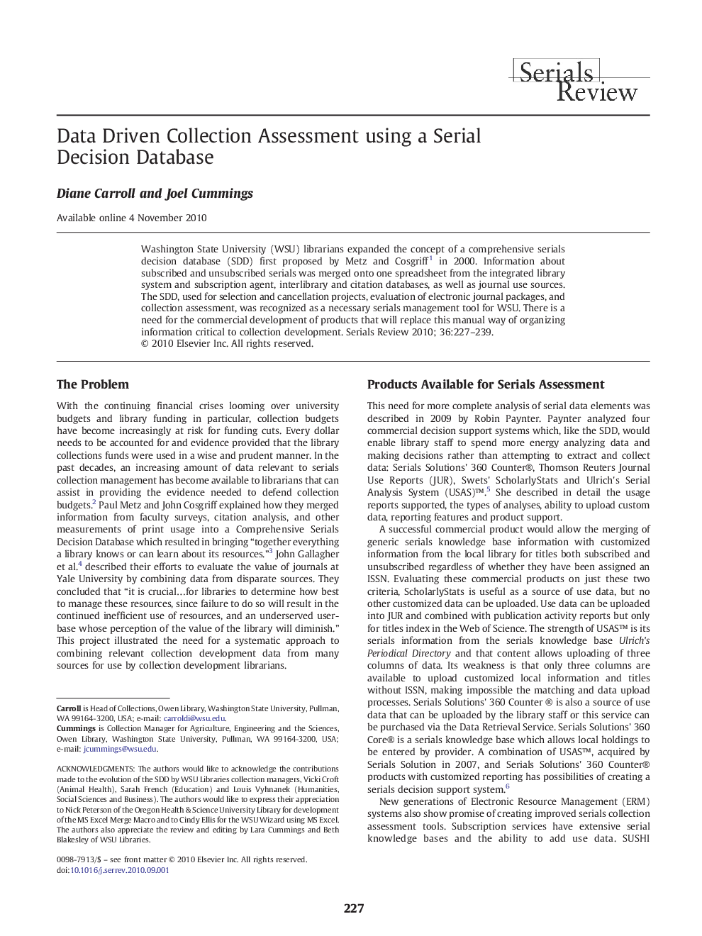 Data Driven Collection Assessment using a Serial Decision Database