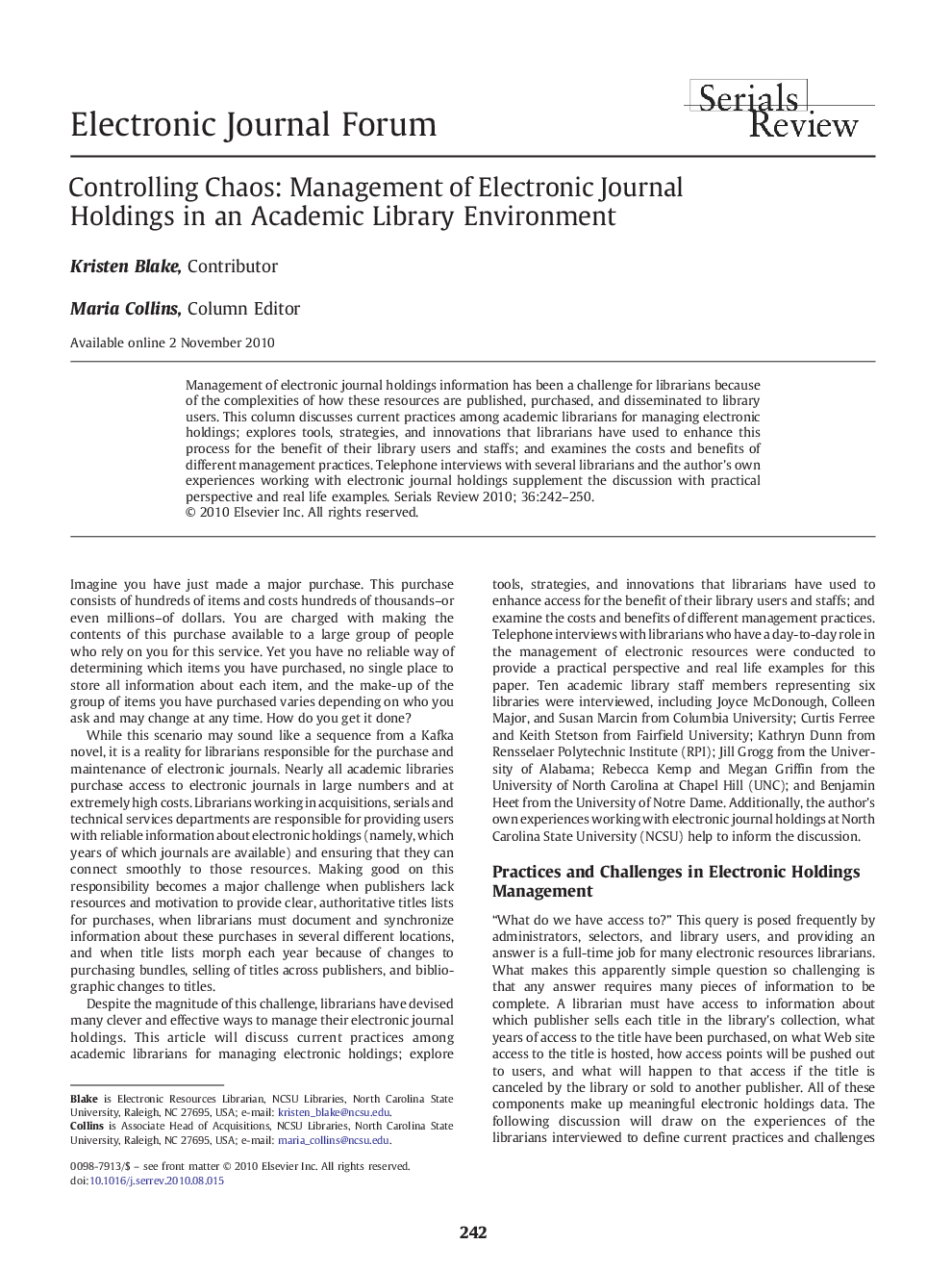 Controlling Chaos: Management of Electronic Journal Holdings in an Academic Library Environment