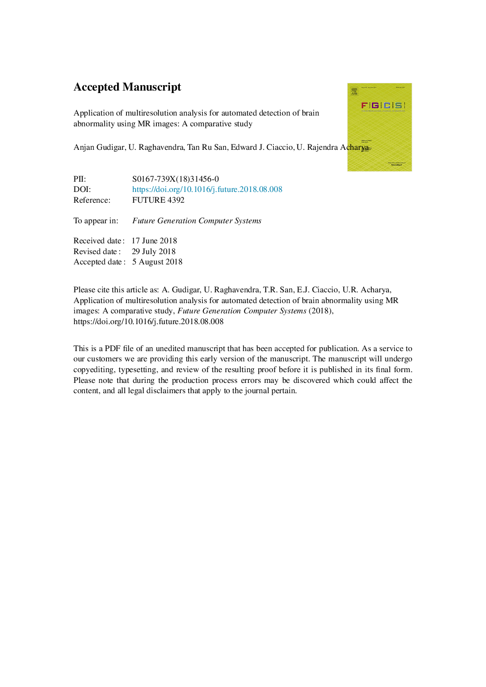 Application of multiresolution analysis for automated detection of brain abnormality using MR images: A comparative study