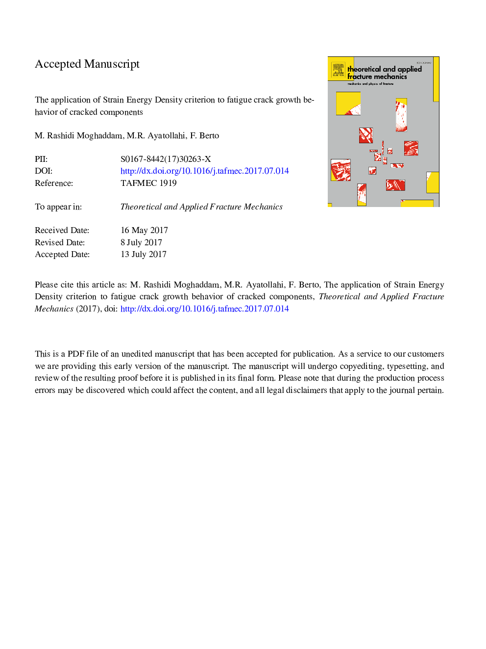 The application of strain energy density criterion to fatigue crack growth behavior of cracked components