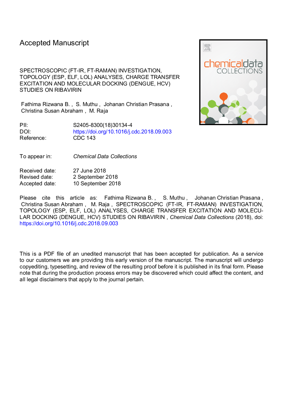 Spectroscopic (FT-IR, FT-Raman) investigation, topology (ESP, ELF, LOL) analyses, charge transfer excitation and molecular docking (dengue, HCV) studies on ribavirin