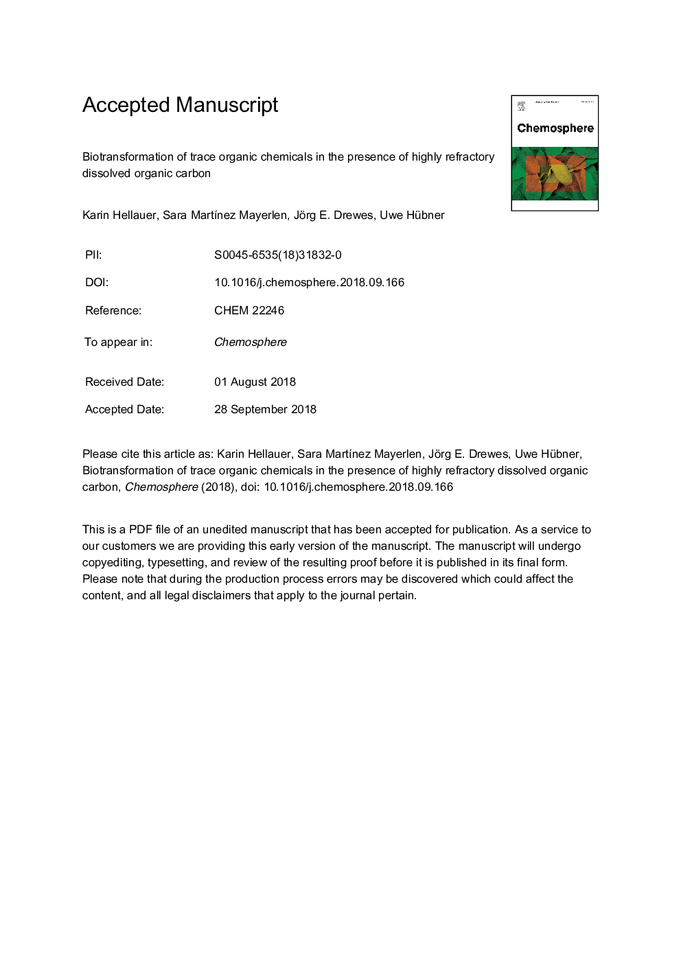 Biotransformation of trace organic chemicals in the presence of highly refractory dissolved organic carbon