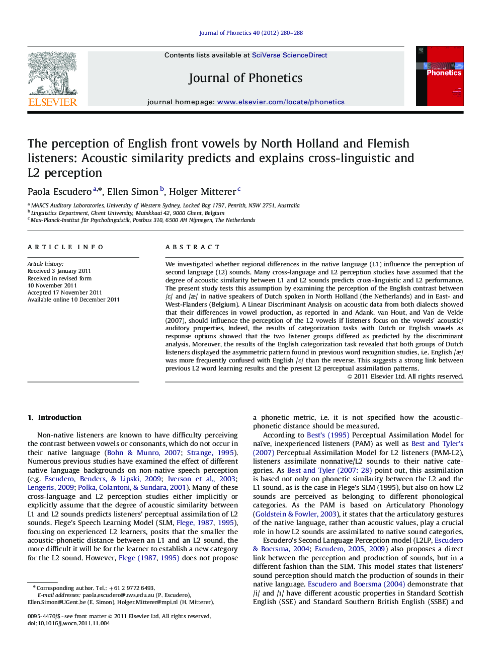 The perception of English front vowels by North Holland and Flemish listeners: Acoustic similarity predicts and explains cross-linguistic and L2 perception