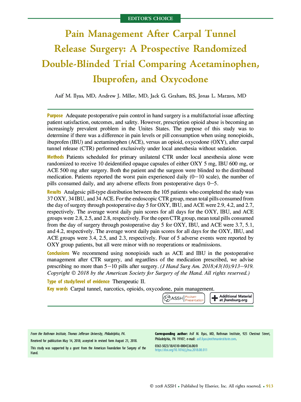 Pain Management After Carpal Tunnel ReleaseÂ Surgery: A Prospective Randomized Double-Blinded Trial Comparing Acetaminophen, Ibuprofen, and Oxycodone