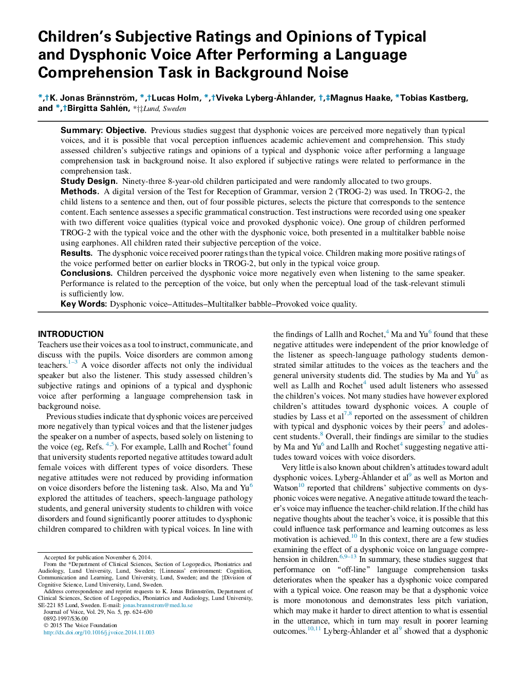 امتیازات ذهنی کودکان و دیدگاه های صوتی معمولی و دیسفونیک پس از انجام کارآمدی زبان در صدای پس زمینه 