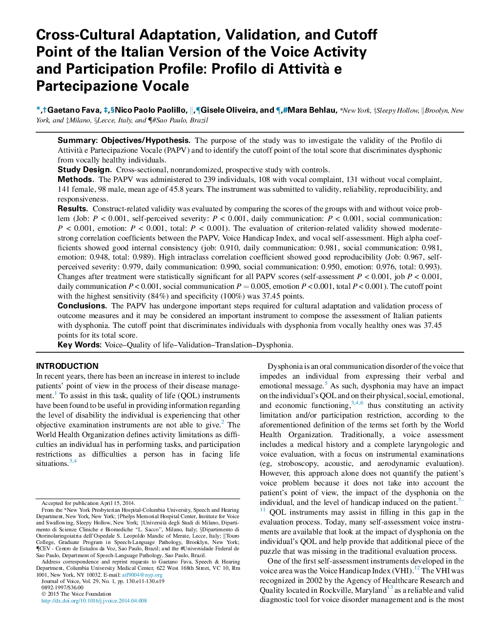 Cross-Cultural Adaptation, Validation, and Cutoff Point of the Italian Version of the Voice Activity and Participation Profile: Profilo di AttivitÃ  e Partecipazione Vocale