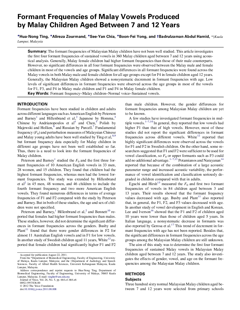 Formant Frequencies of Malay Vowels Produced byÂ Malay Children Aged Between 7 and 12 Years