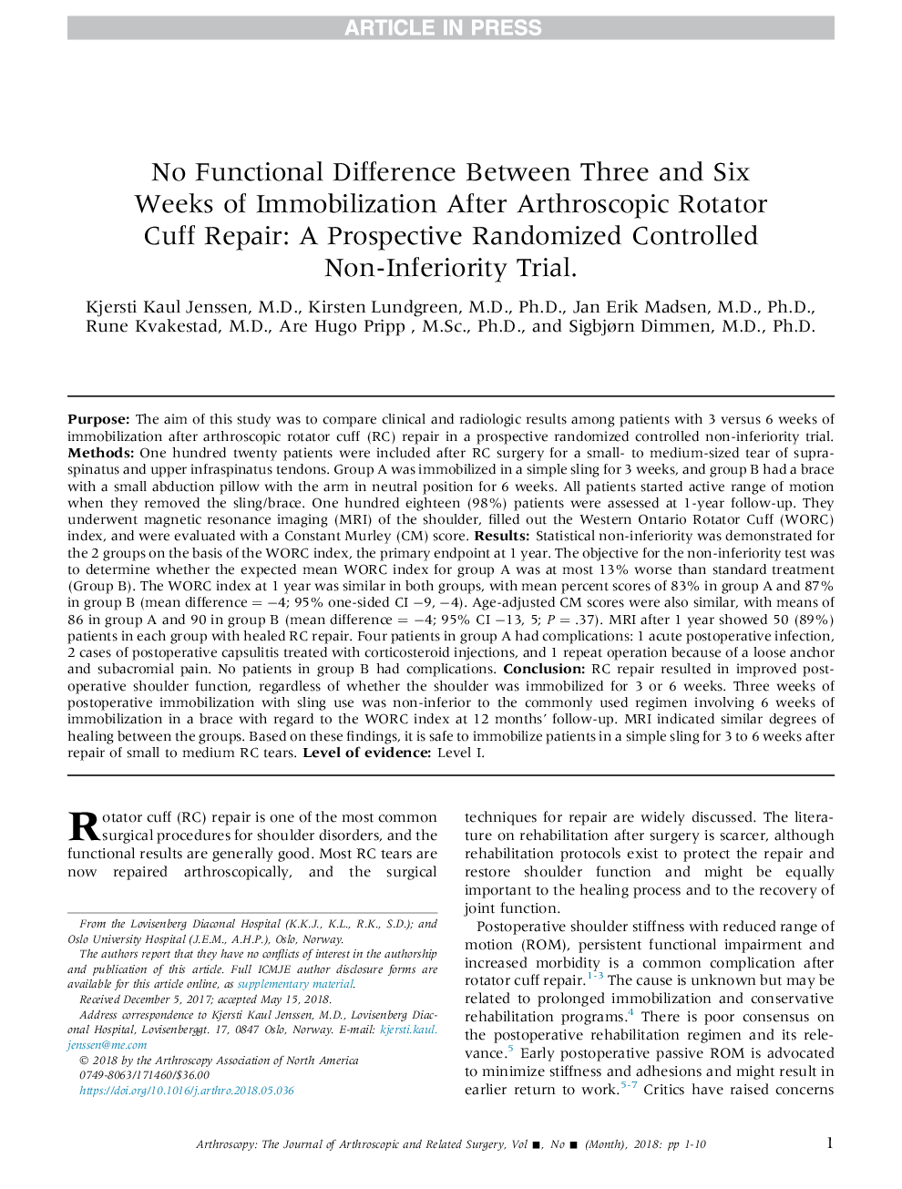 هیچ تفاوت عملکردی بین سه و شش هفته تحرک پس از آرتروسکوپیک روتاتور تعمیر کاف: یک مطالعه آینده نگر به طور تصادفی کنترل نشده عدم پایین آمدن