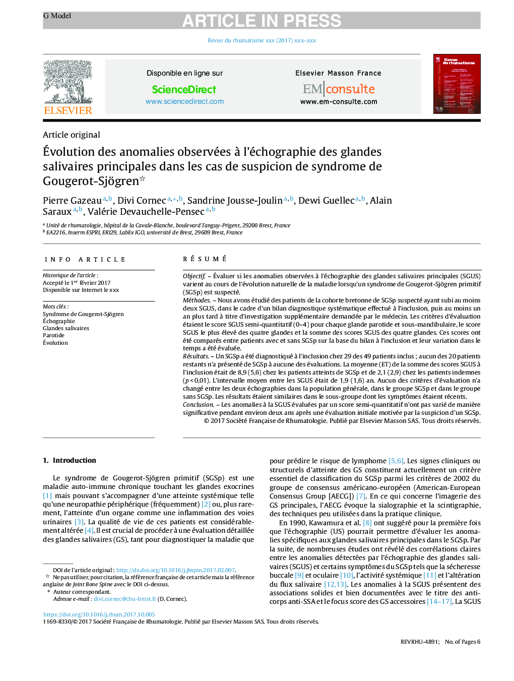 Ãvolution des anomalies observées Ã  l'échographie des glandes salivaires principales dans les cas de suspicion de syndrome de Gougerot-Sjögren