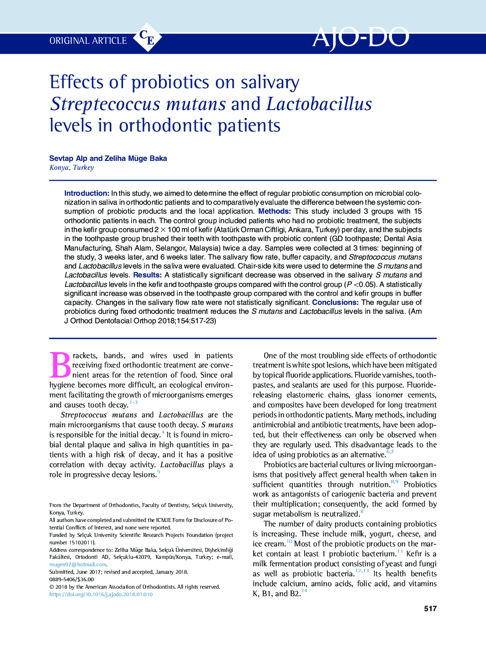 Effects of probiotics on salivary Streptecoccus mutans and Lactobacillus levels in orthodontic patients