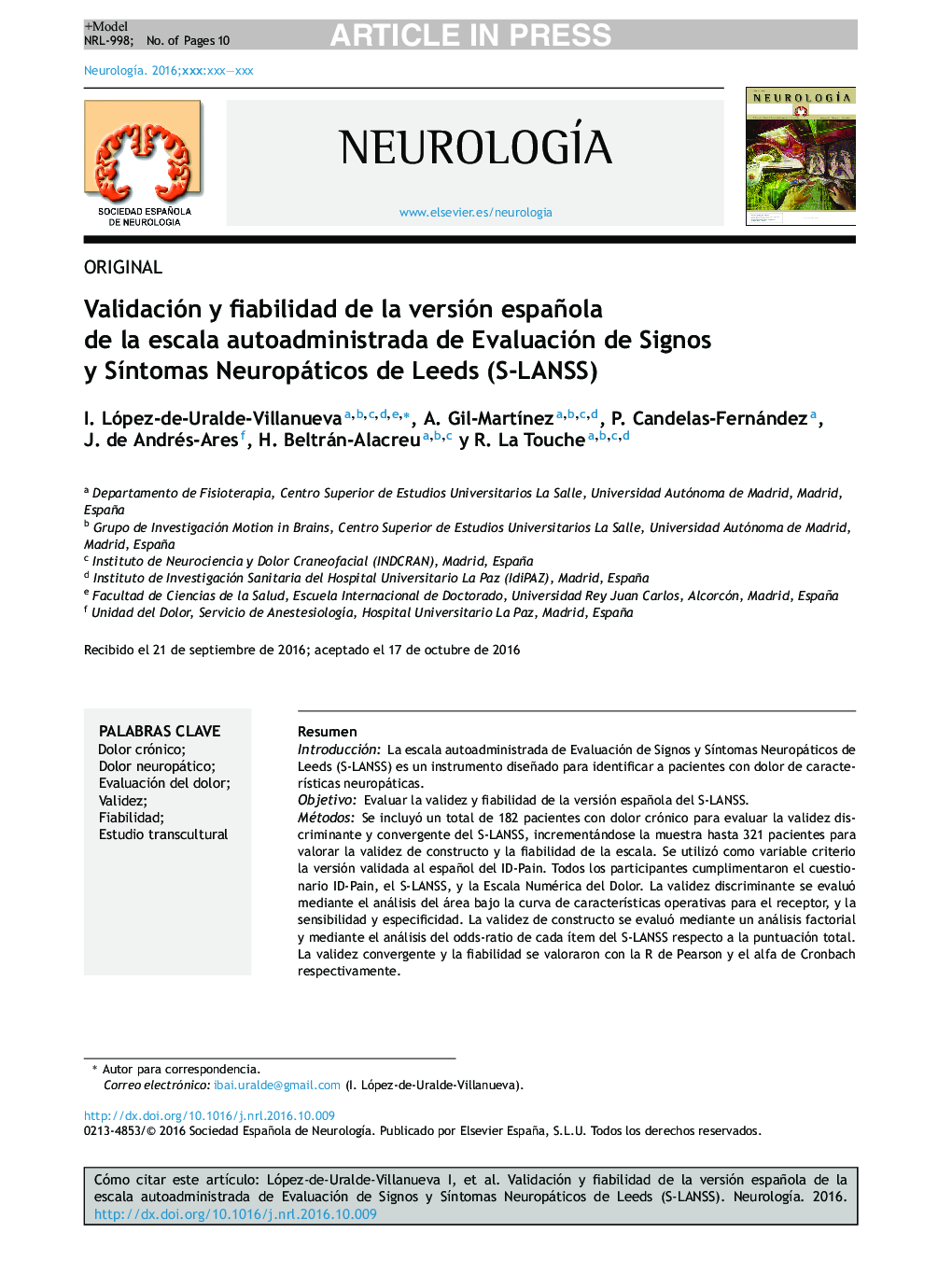 Validación y fiabilidad de la versión española de la escala autoadministrada de Evaluación de Signos y SÃ­ntomas Neuropáticos de Leeds (S-LANSS)