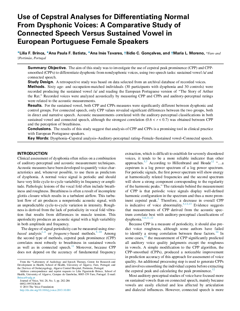 Use of Cepstral Analyses for Differentiating Normal From Dysphonic Voices: A Comparative Study of Connected Speech Versus Sustained Vowel in European Portuguese Female Speakers