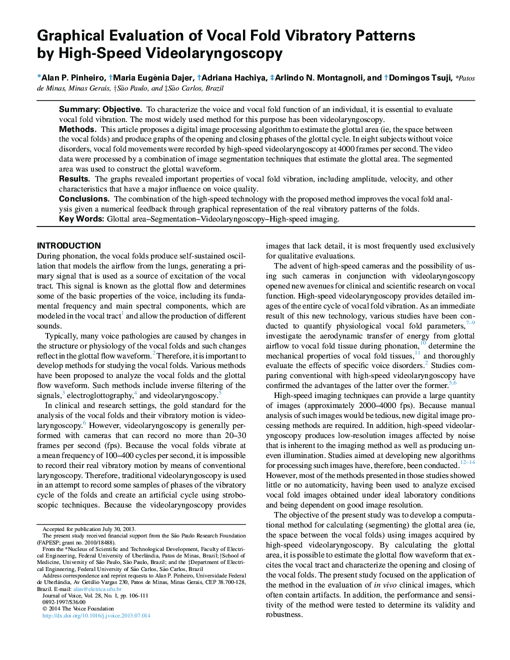 Graphical Evaluation of Vocal Fold Vibratory Patterns by High-Speed Videolaryngoscopy 