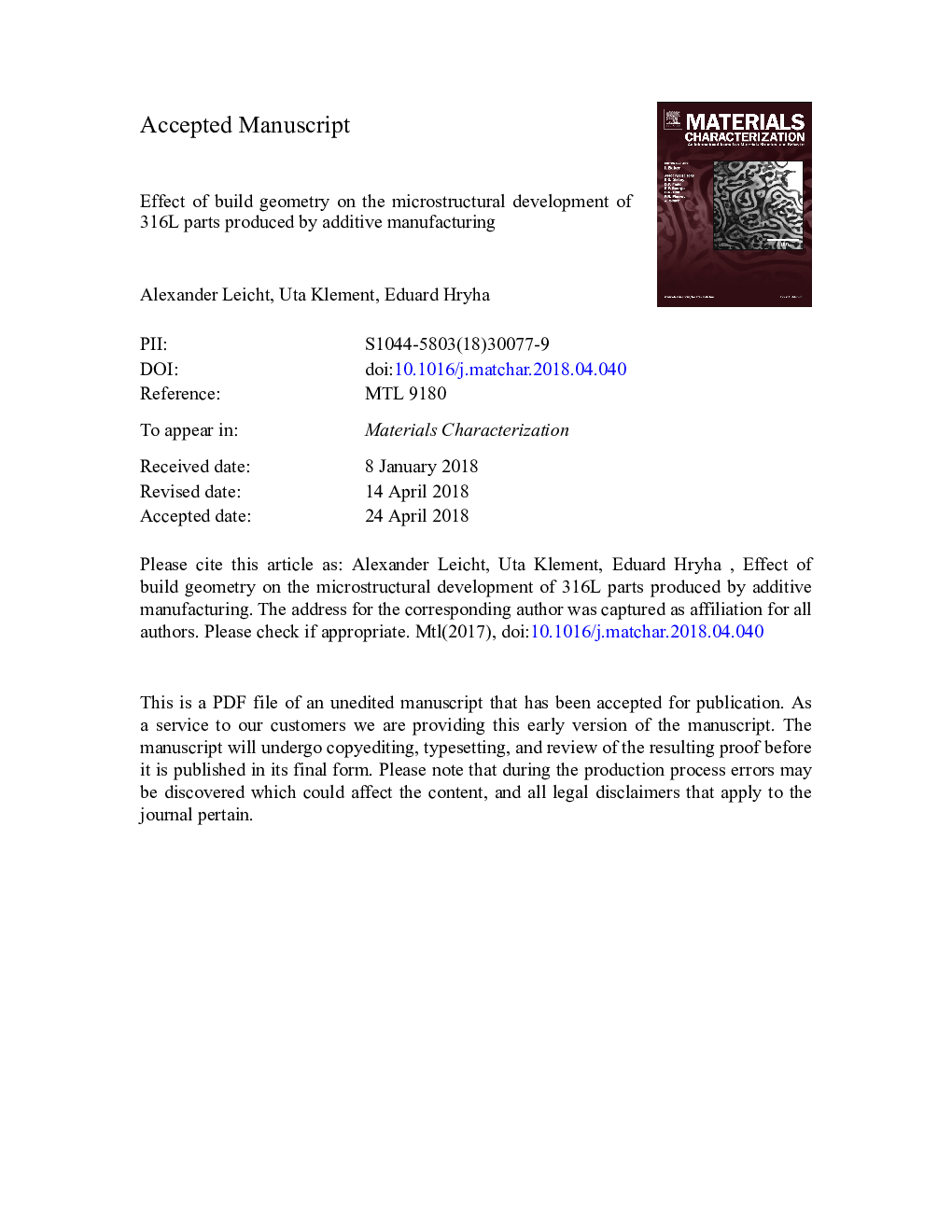 Effect of build geometry on the microstructural development of 316L parts produced by additive manufacturing