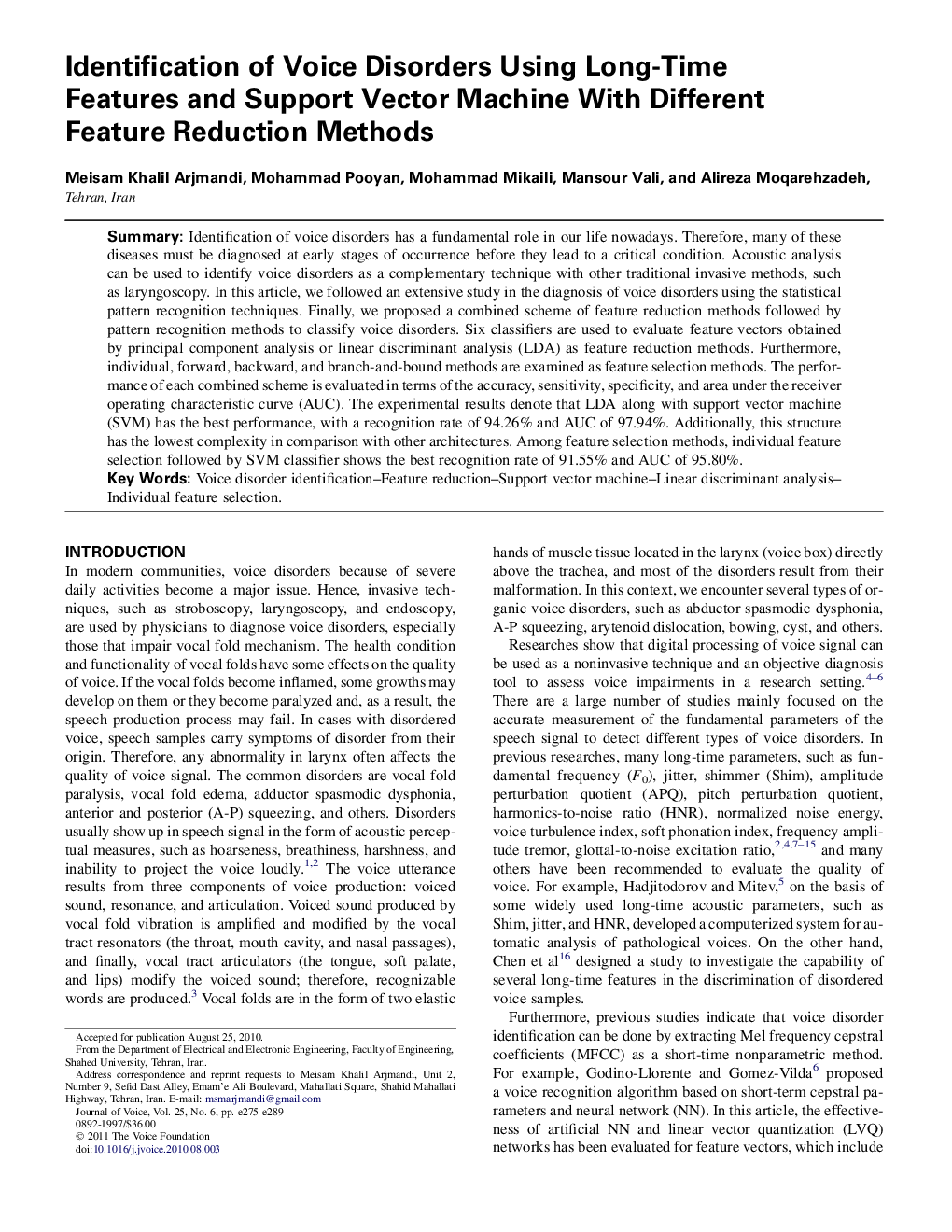 Identification of Voice Disorders Using Long-Time Features and Support Vector Machine With Different Feature Reduction Methods