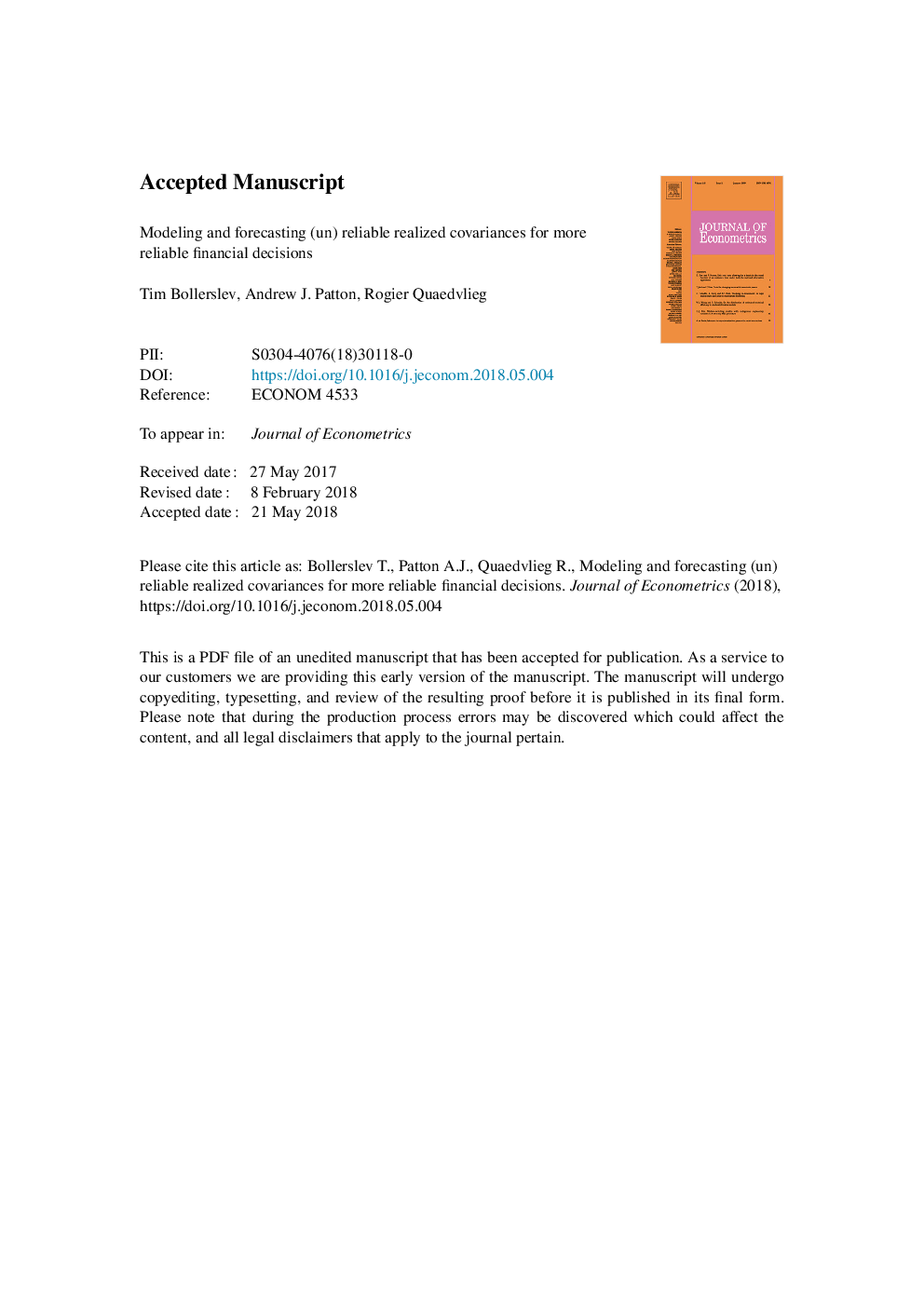 Modeling and forecasting (un)reliable realized covariances for more reliable financial decisions