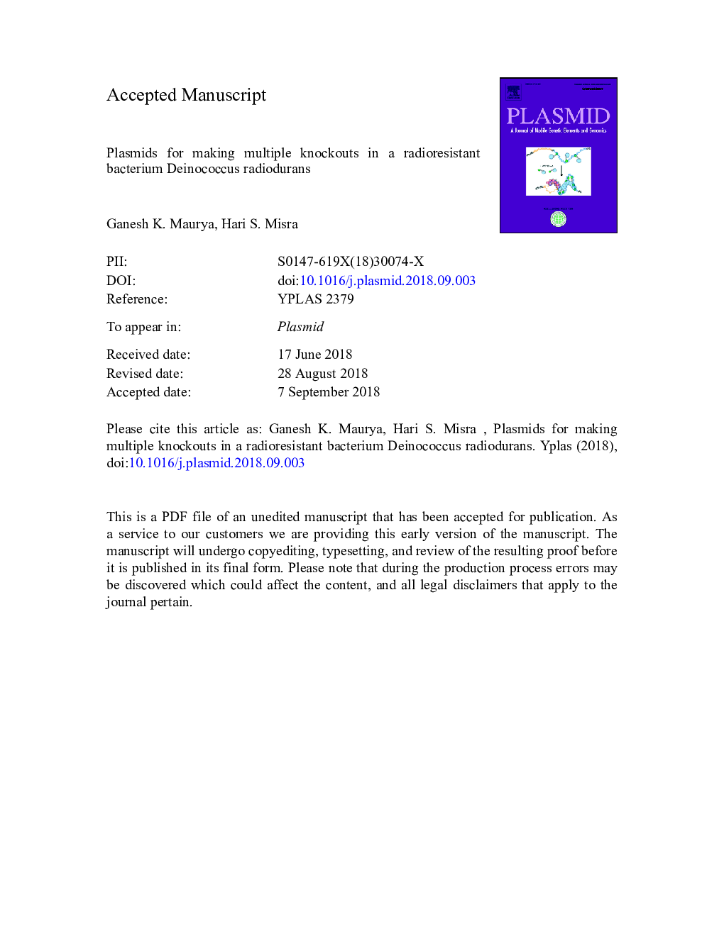 Plasmids for making multiple knockouts in a radioresistant bacterium Deinococcus radiodurans