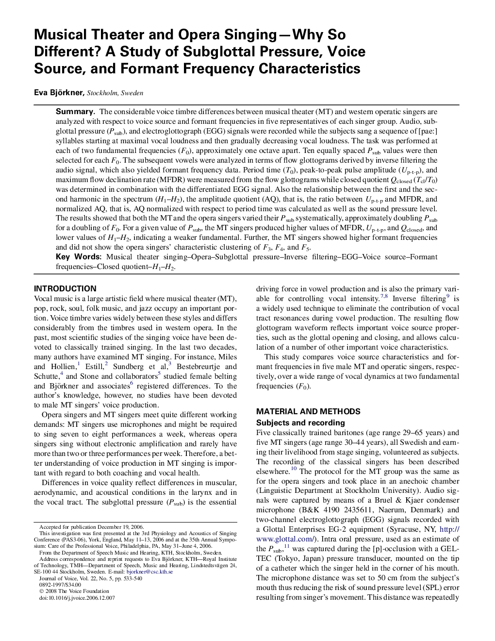 Musical Theater and Opera Singing—Why So Different? A Study of Subglottal Pressure, Voice Source, and Formant Frequency Characteristics 