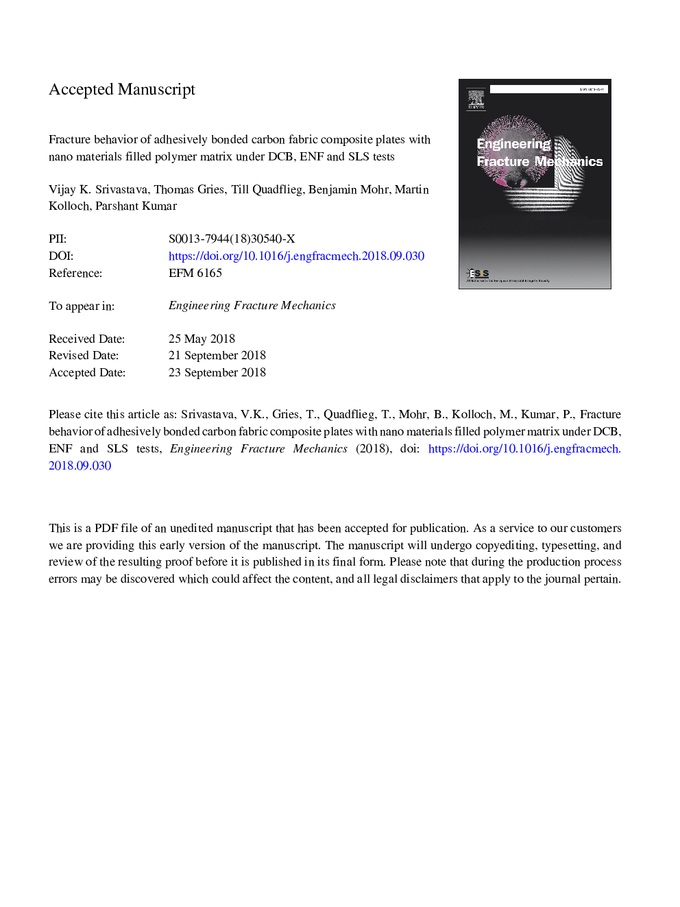 Fracture behavior of adhesively bonded carbon fabric composite plates with nano materials filled polymer matrix under DCB, ENF and SLS tests