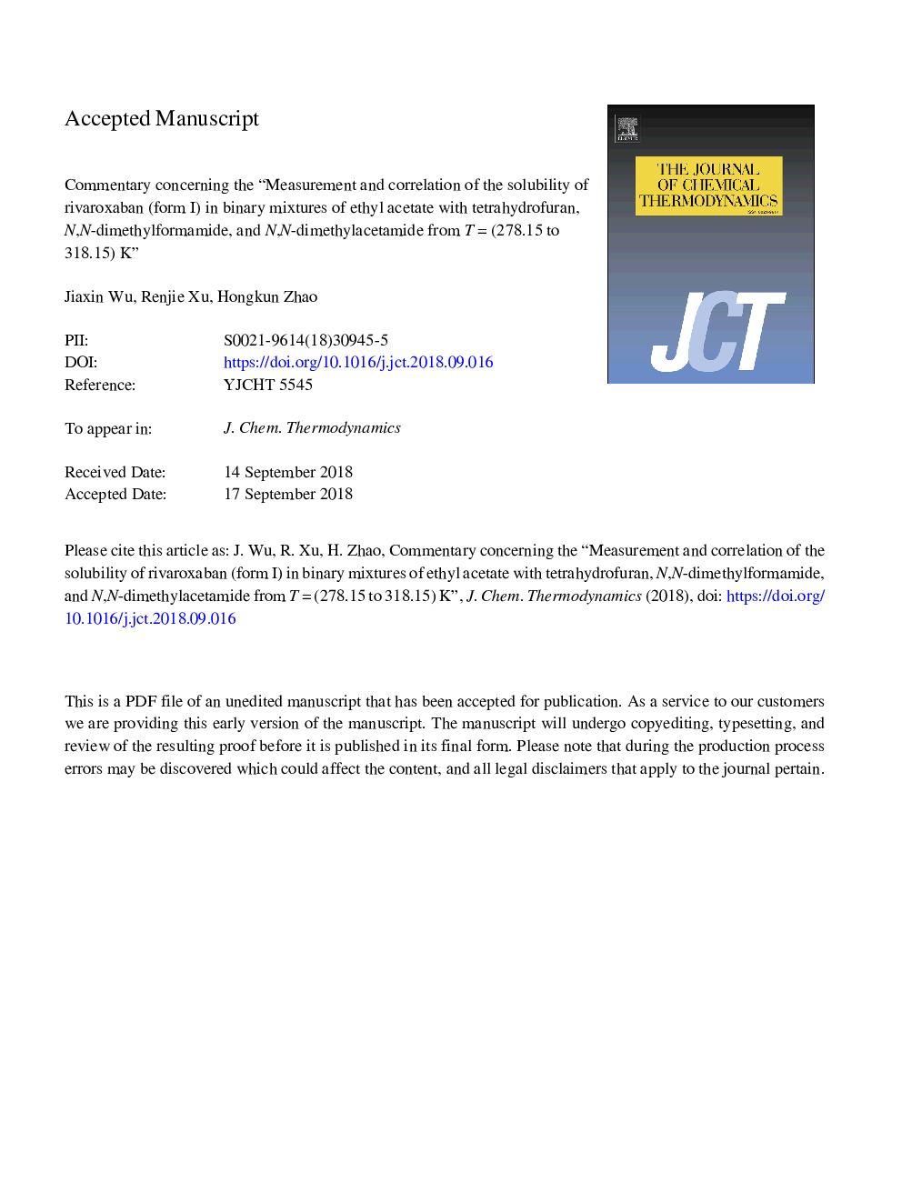 Commentary concerning the “Measurement and correlation of the solubility of rivaroxaban (form I) in binary mixtures of ethyl acetate with tetrahydrofuran, N,N-dimethylformamide, and N,N-dimethylacetamide from Tâ¯=â¯(278.15 to 318.15)â¯K”