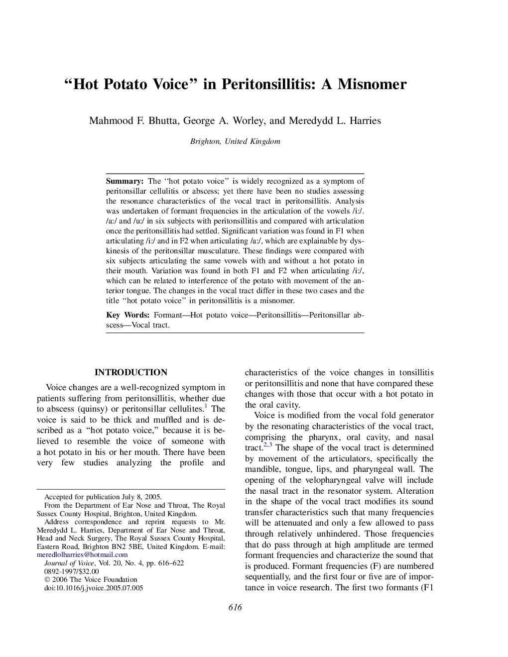 “Hot Potato Voice” in Peritonsillitis: A Misnomer