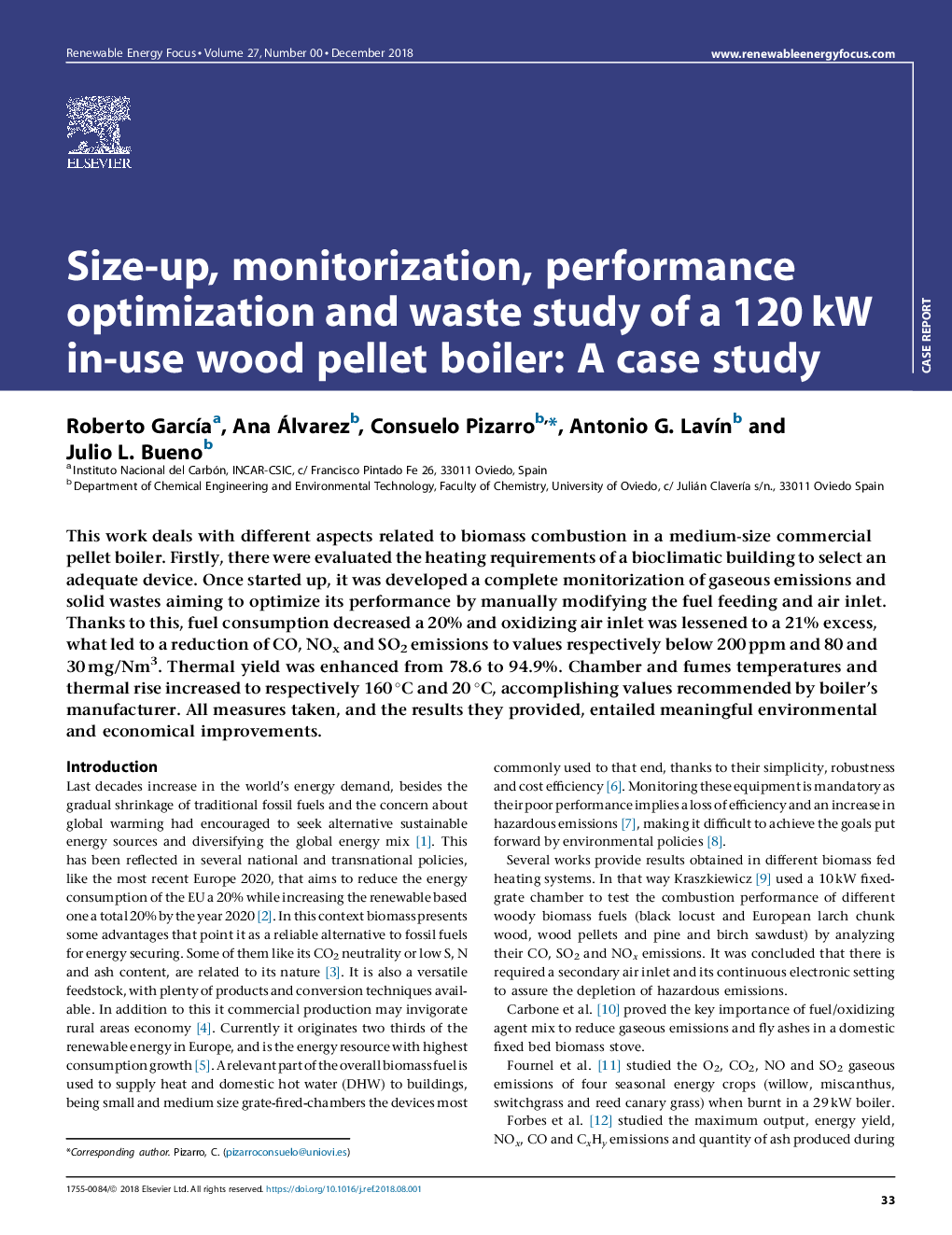 Size-up, monitorization, performance optimization and waste study of a 120âkW in-use wood pellet boiler: A case study