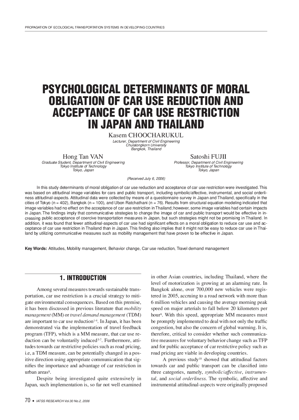 PSYCHOLOGICAL DETERMINANTS OF MORAL OBLIGATION OF CAR USE REDUCTION AND ACCEPTANCE OF CAR USE RESTRICTION IN JAPAN AND THAILAND