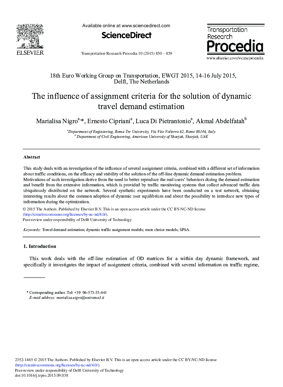 The Influence of Assignment Criteria for the Solution of Dynamic Travel Demand Estimation 