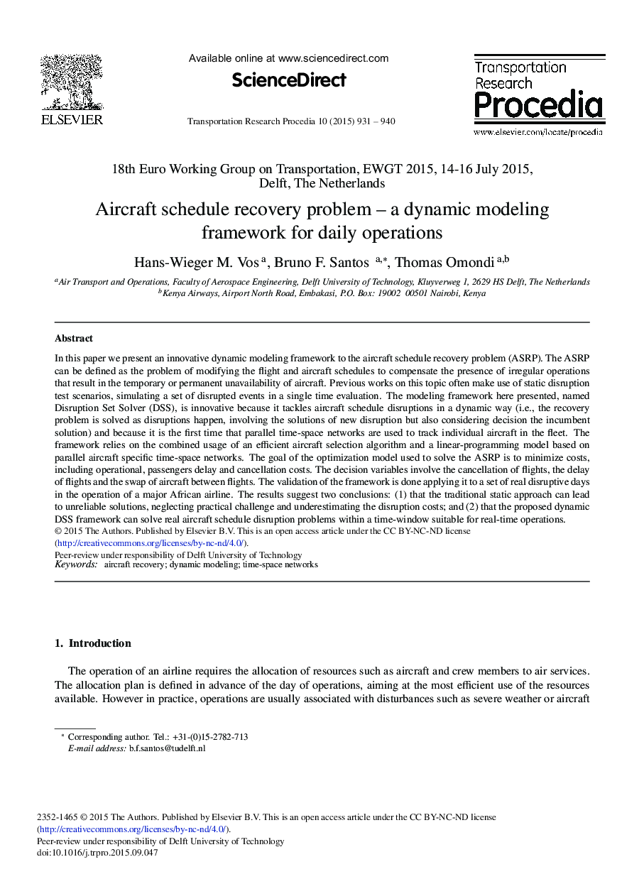 Aircraft Schedule Recovery Problem – A Dynamic Modeling Framework for Daily Operations 