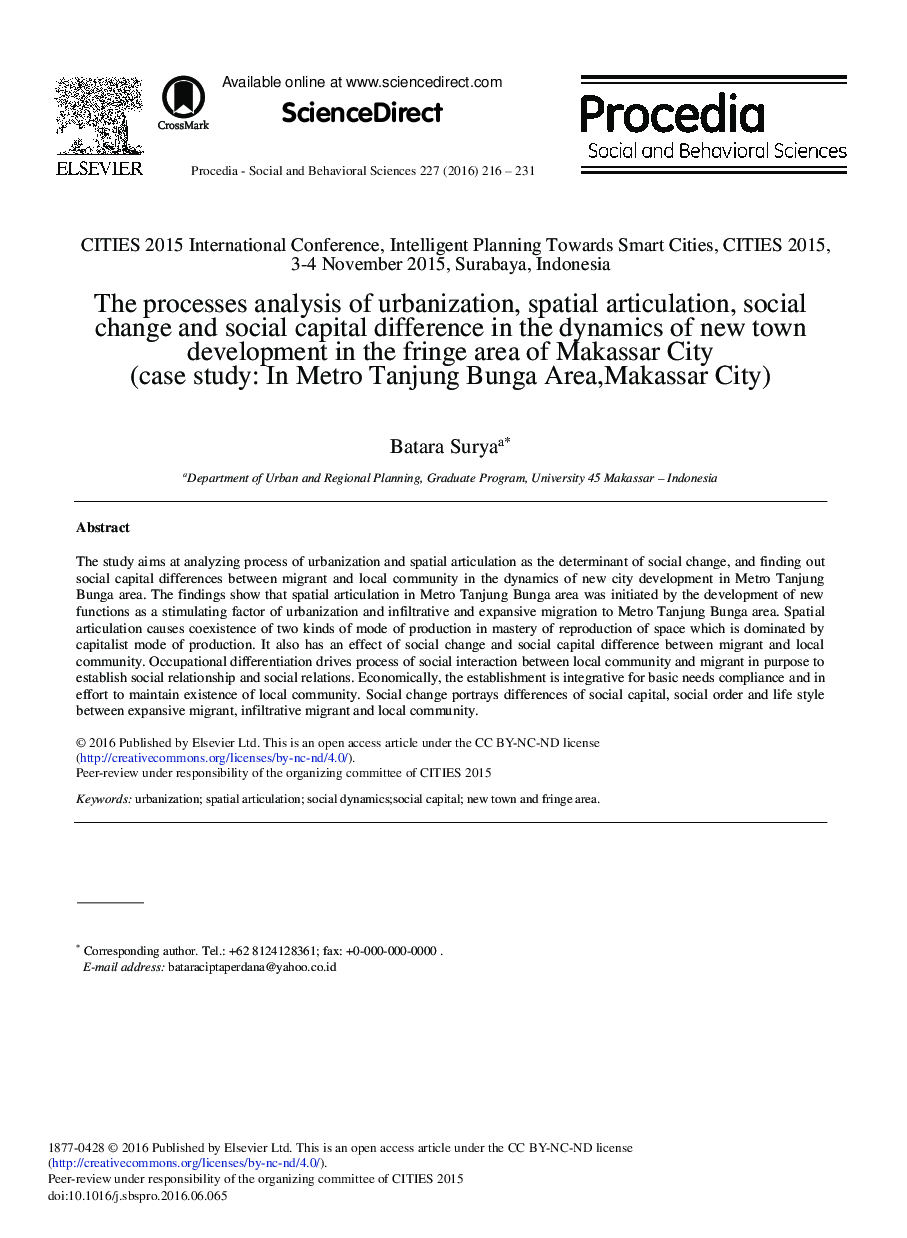The Processes Analysis of Urbanization, Spatial Articulation, Social Change and Social Capital Difference in the Dynamics of New Town Development in the Fringe Area of Makassar City (Case Study: In Metro Tanjung Bunga Area, Makassar City) 