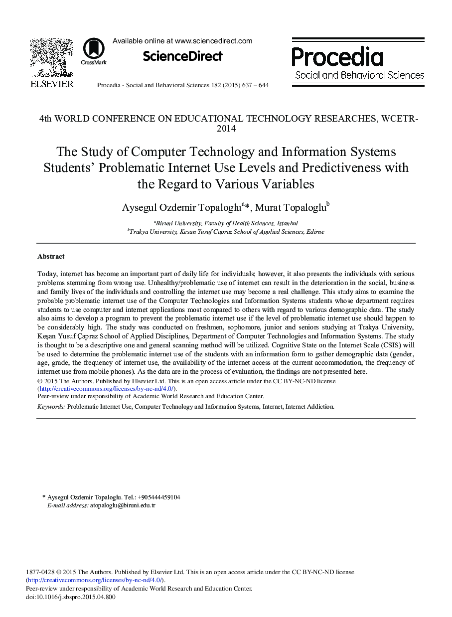 The Study of Computer Technology and Information Systems Students’ Problematic Internet Use Levels and Predictiveness with the Regard to Various Variables 