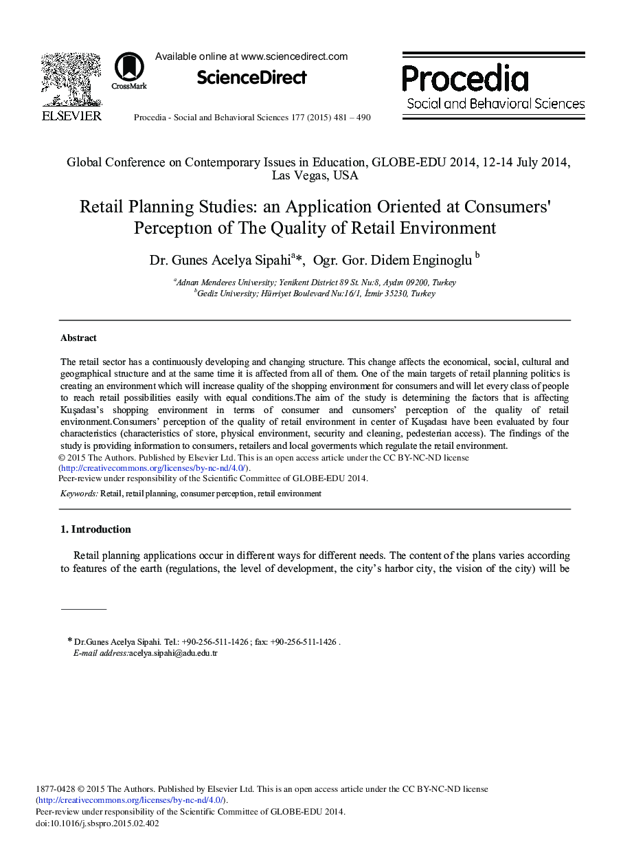 Retail Planning Studies: An Application Oriented at Consumers’ Perceptıon of the Quality of Retail Environment 