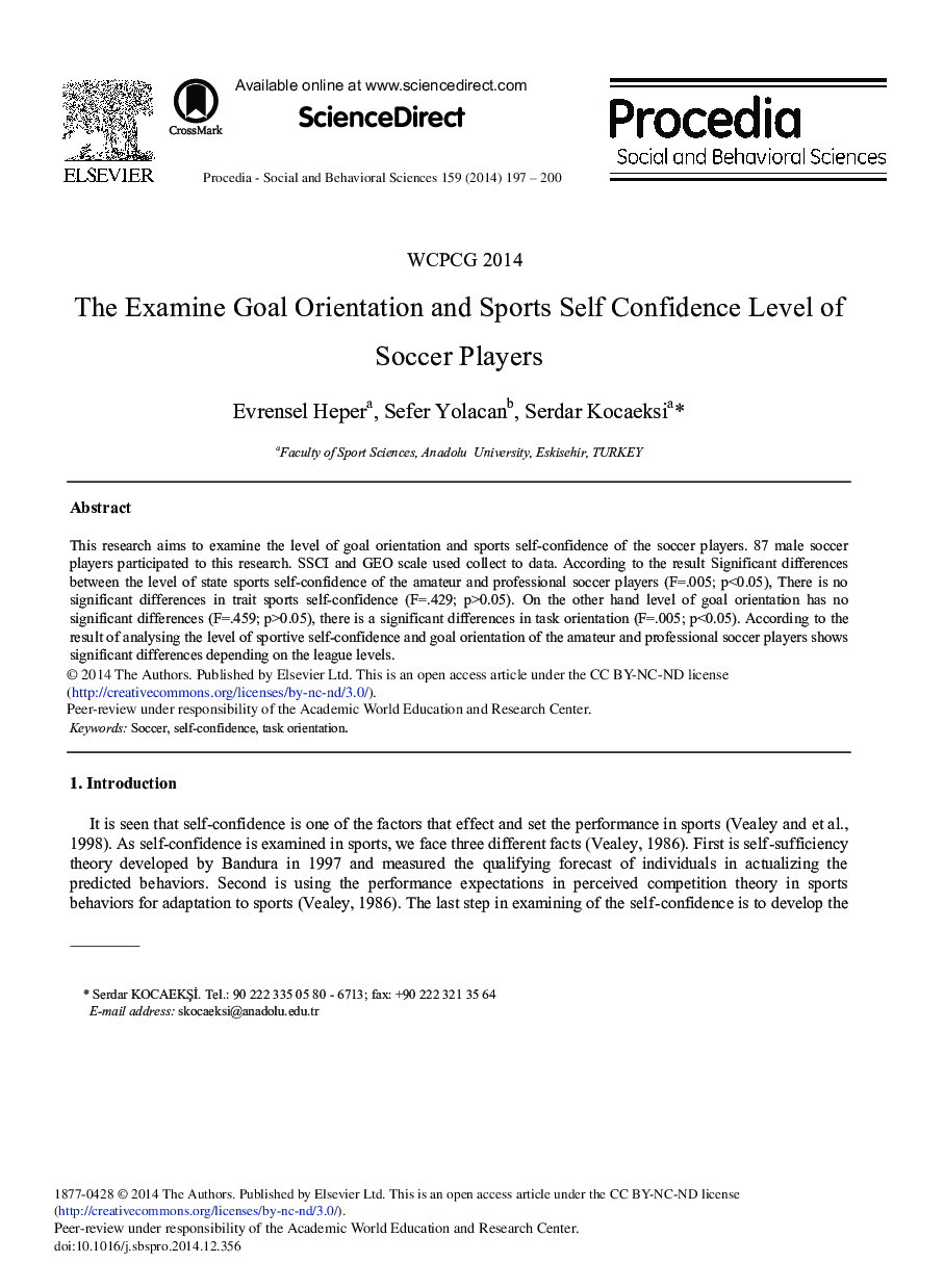 The Examine Goal Orientation and Sports Self Confidence Level of Soccer Players 