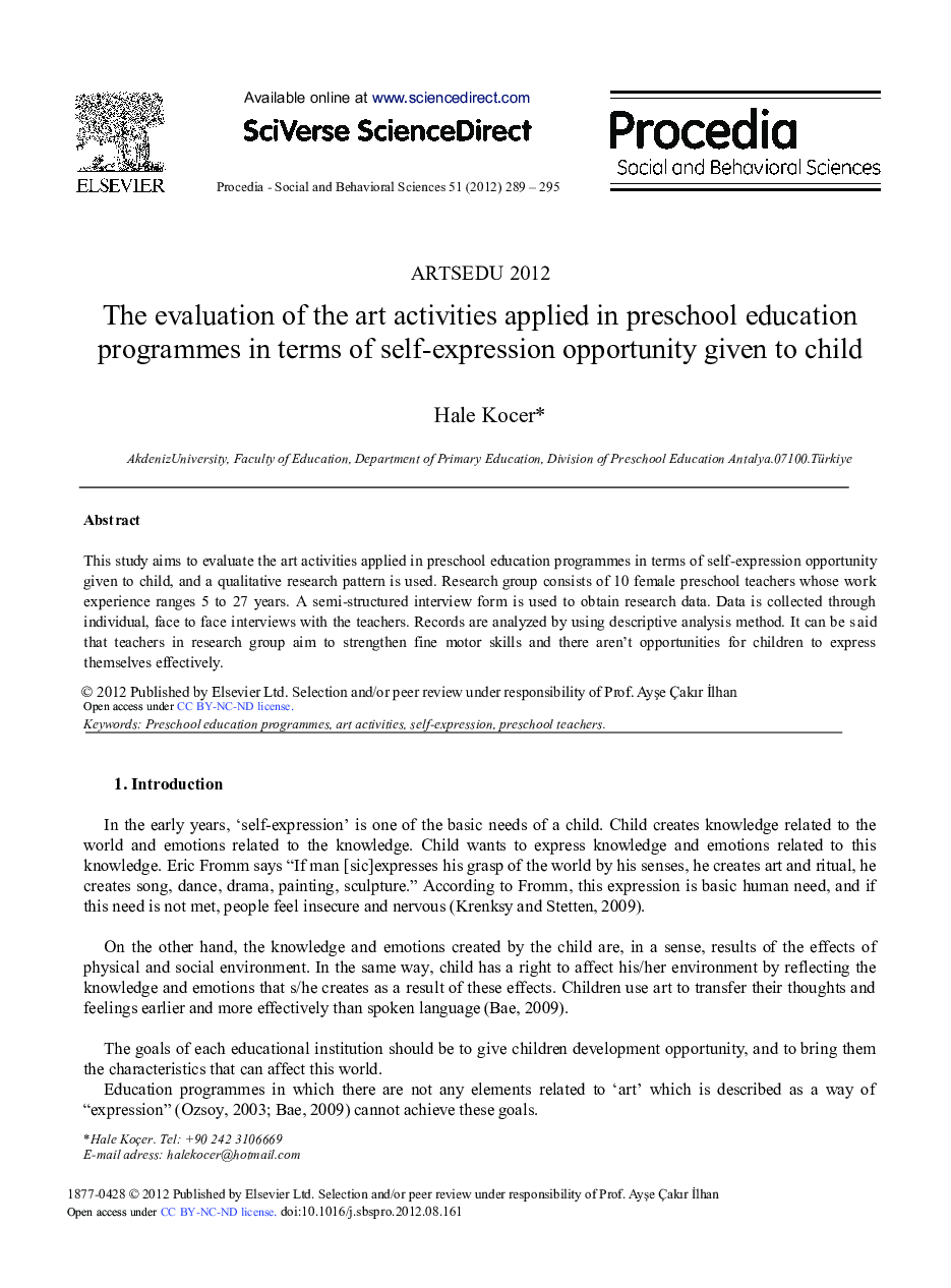 The Evaluation of the Art Activities Applied in Preschool Education Programmes in Terms of Self-Expression Opportunity Given to Child