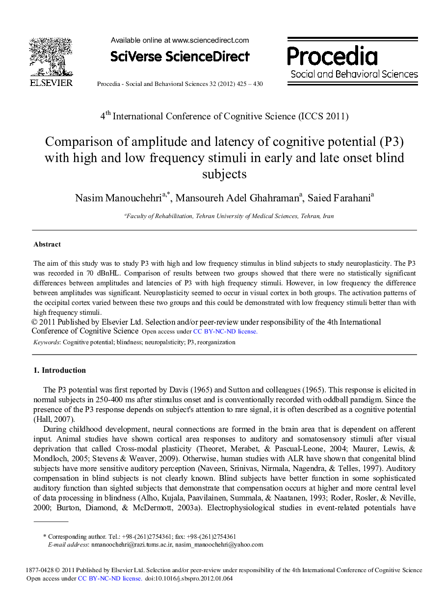 Comparison of amplitude and latency of cognitive potential (P3)with high and low frequency stimuli in early and late onset blind subjects