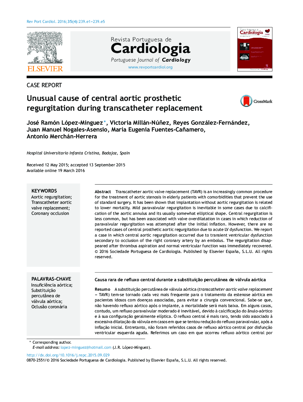 Unusual cause of central aortic prosthetic regurgitation during transcatheter replacement