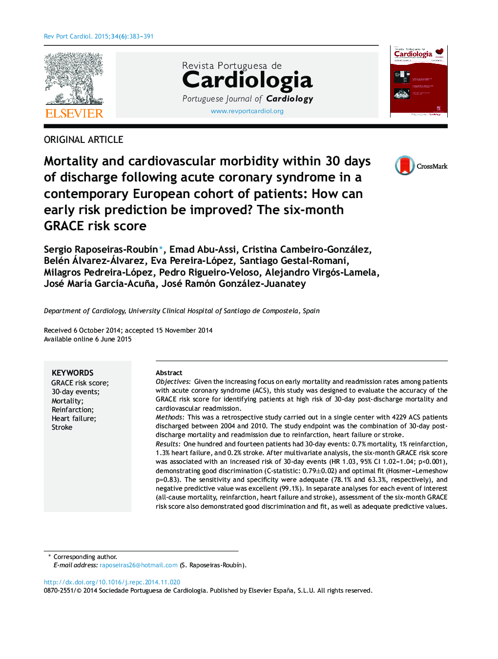 Mortality and cardiovascular morbidity within 30 days of discharge following acute coronary syndrome in a contemporary European cohort of patients: How can early risk prediction be improved? The six-month GRACE risk score