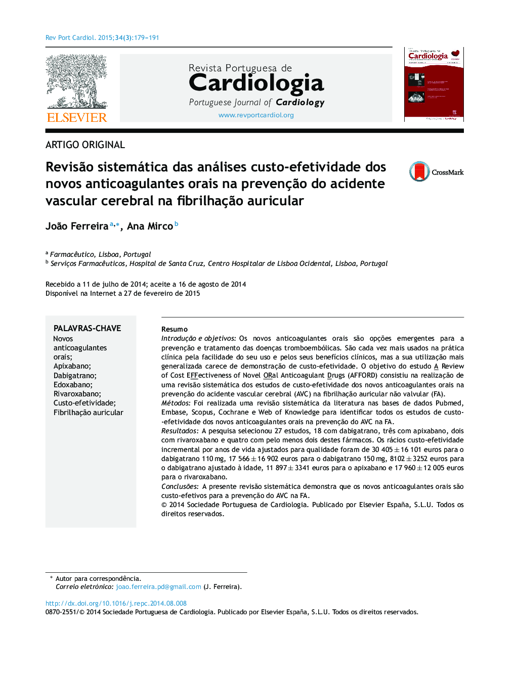 Revisão sistemática das análises custo‐efetividade dos novos anticoagulantes orais na prevenção do acidente vascular cerebral na fibrilhação auricular