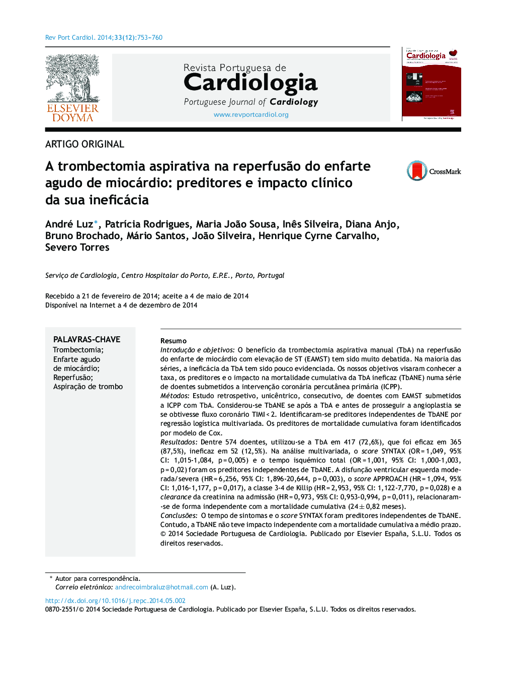 A trombectomia aspirativa na reperfusÃ£o do enfarte agudo de miocárdio: preditores e impacto clÃ­nico da sua ineficácia