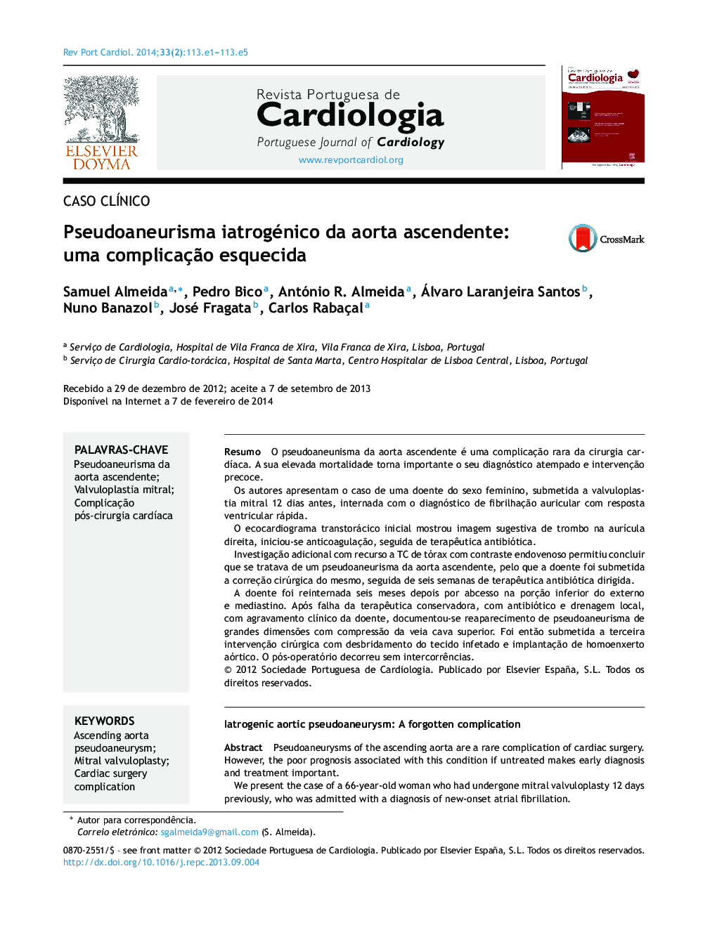 Pseudoaneurisma iatrogénico da aorta ascendente: uma complicaçÃ£o esquecida