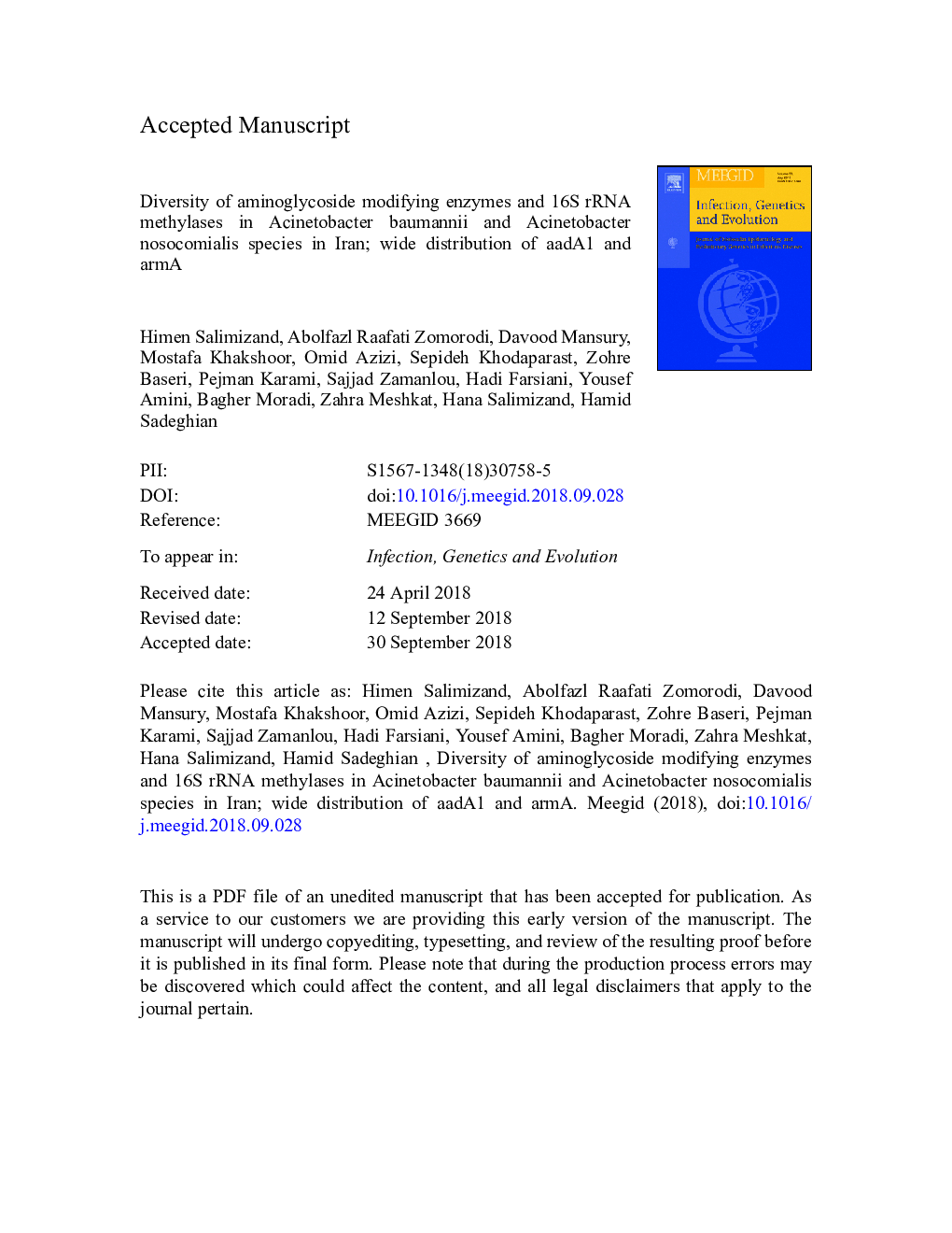 Diversity of aminoglycoside modifying enzymes and 16S rRNA methylases in Acinetobacter baumannii and Acinetobacter nosocomialis species in Iran; wide distribution of aadA1 and armA