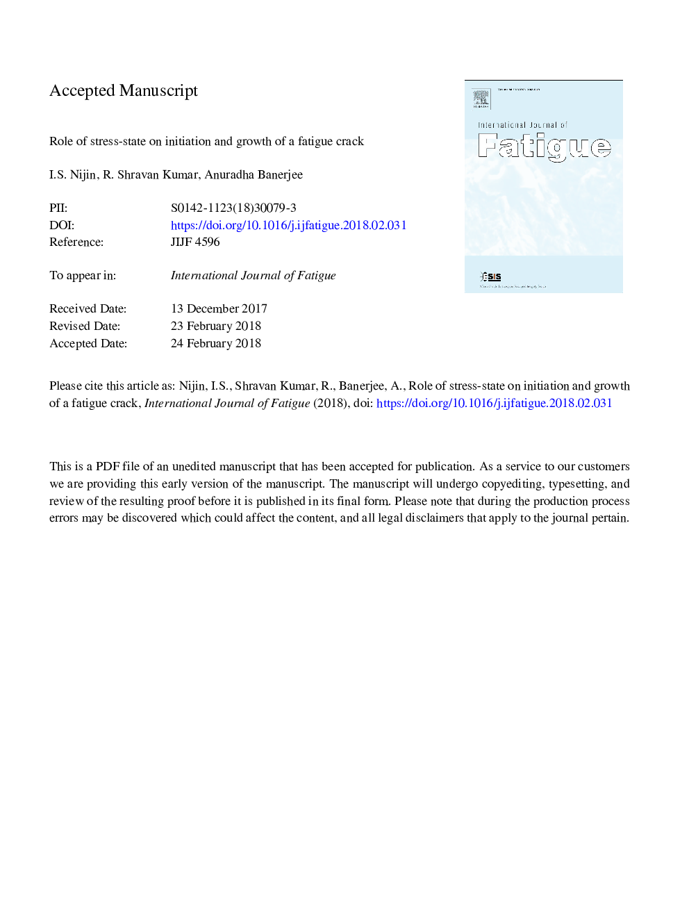 Role of stress-state on initiation and growth of a fatigue crack