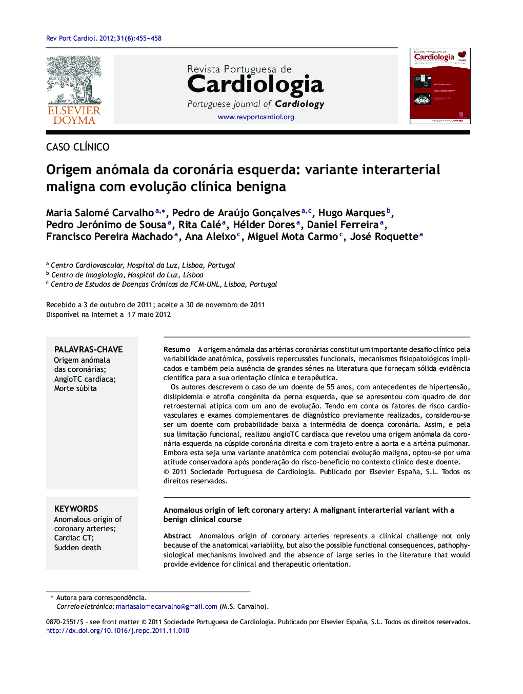 Origem anómala da coronária esquerda: variante interarterial maligna com evolução clínica benigna