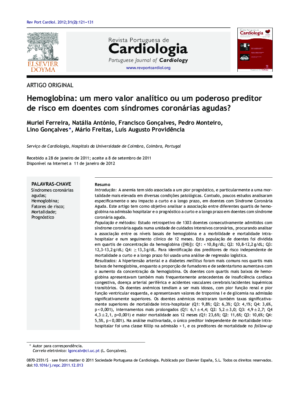 Hemoglobina: um mero valor analítico ou um poderoso preditor de risco em doentes com síndromes coronárias agudas?