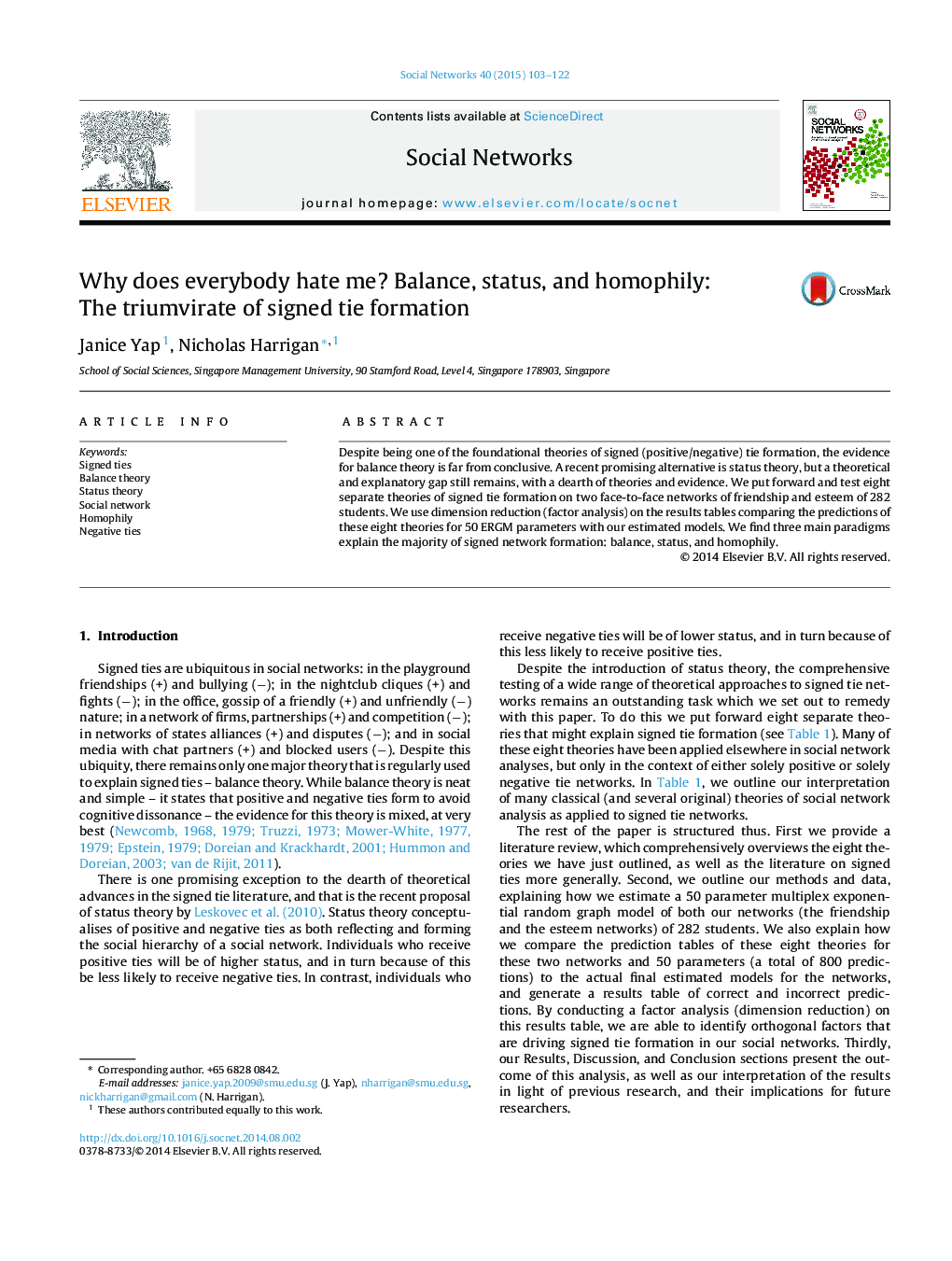 Why does everybody hate me? Balance, status, and homophily: The triumvirate of signed tie formation