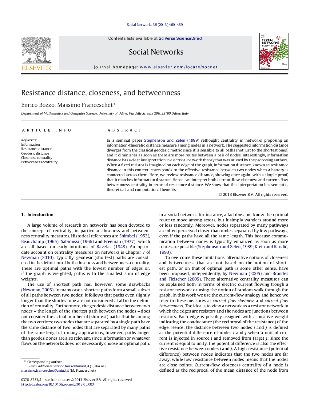 Resistance distance, closeness, and betweenness