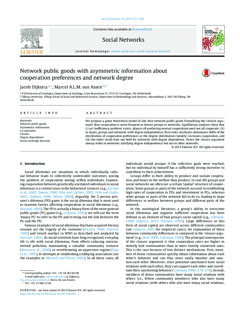 Network public goods with asymmetric information about cooperation preferences and network degree