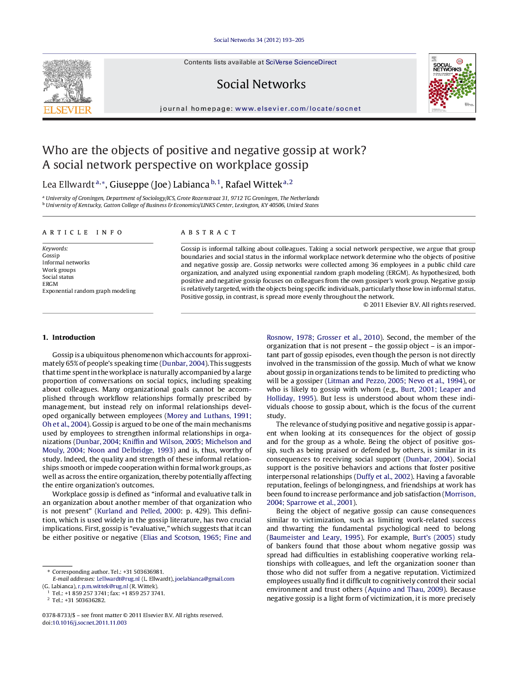 Who are the objects of positive and negative gossip at work?: A social network perspective on workplace gossip