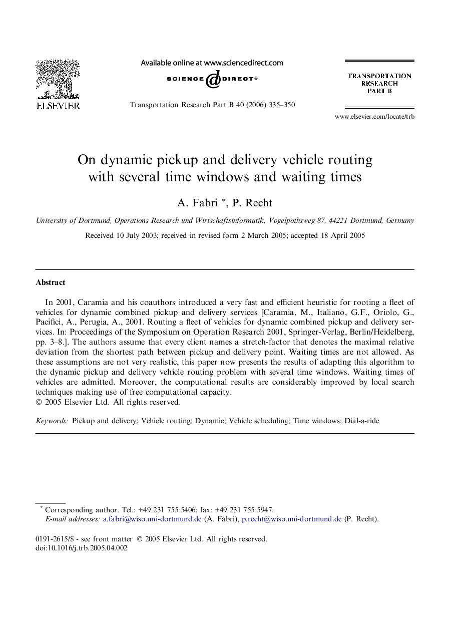 On dynamic pickup and delivery vehicle routing with several time windows and waiting times